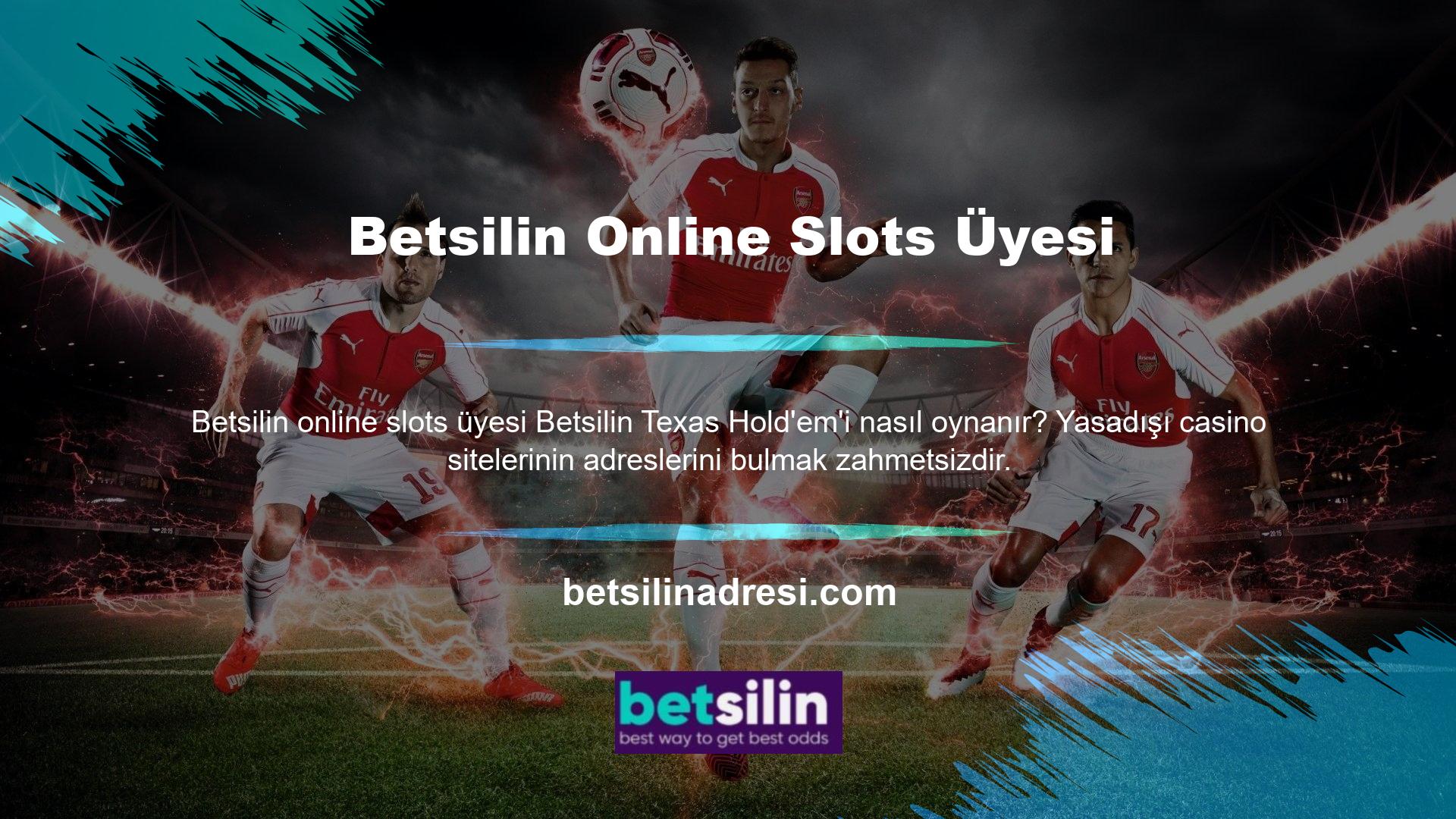 Betsilin Texas Hold'em nasıl oynanır, yeni giriş adresimizi hala web sitemizde bulabilirsiniz